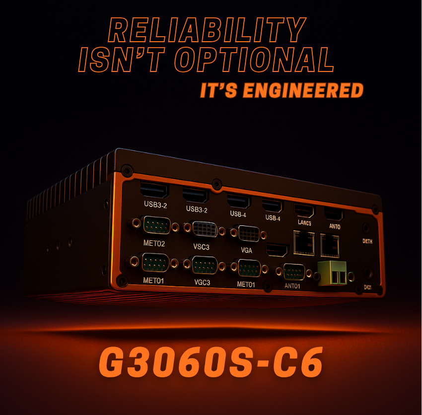 G3060S-C6: Reliability Isn’t Optional, It’s Engineered